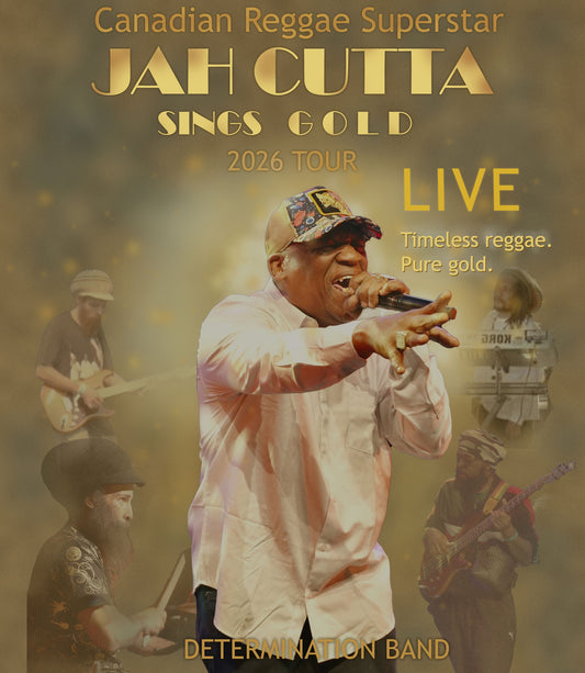 JAH CUTTA SINGS GOLD - The Drake - Canmore, AB